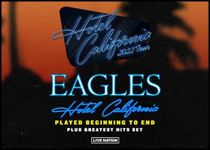The Eagles Announce 2022 ‘Hotel California’ Tour Dates