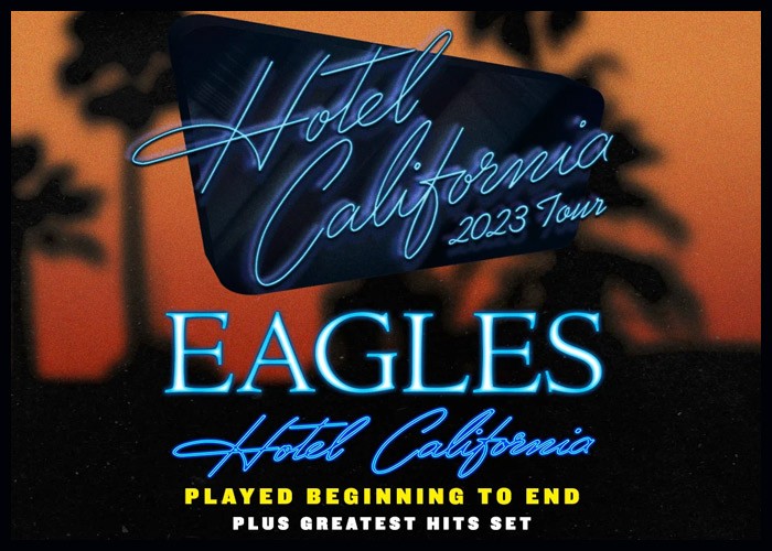 The Eagles Add Dates To 2023 ‘Hotel California’ Tour