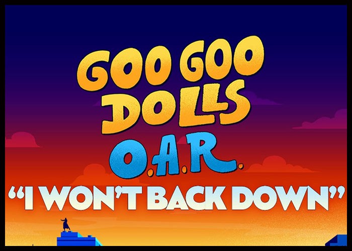 Goo Goo Dolls, O.A.R. Share Cover Of Tom Petty’s ‘I Won’t Back Down’