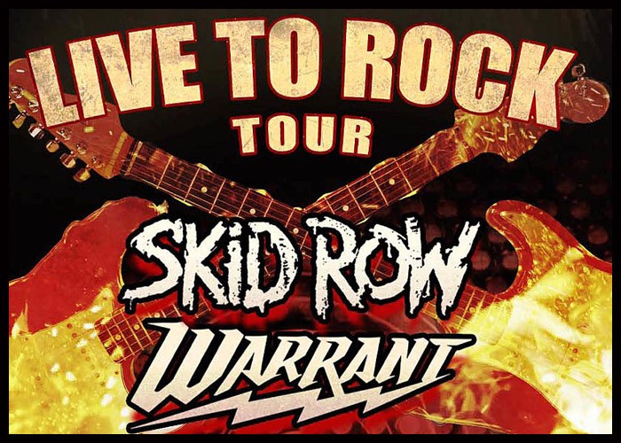 Skid Row, Warrant To Join Forces On ‘Live To Rock’ Tour