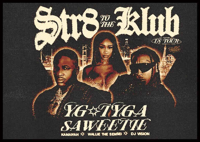 YG, Tyga & Saweetie Announce Co-Headlining ‘Str8 To The Klub’ Tour