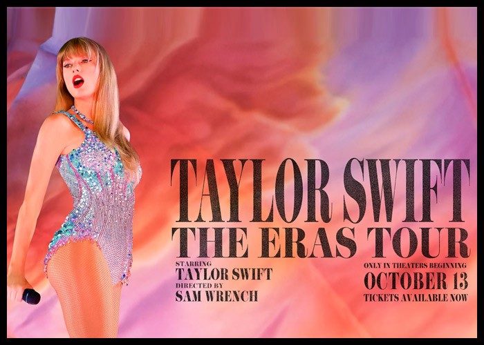 Taylor Swift’s ‘Eras Tour’ Movie Surpasses $100 Million In Global Advance Ticket Sales